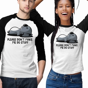 Breathable Comfort Design Please Don't Make Me Do Stuff