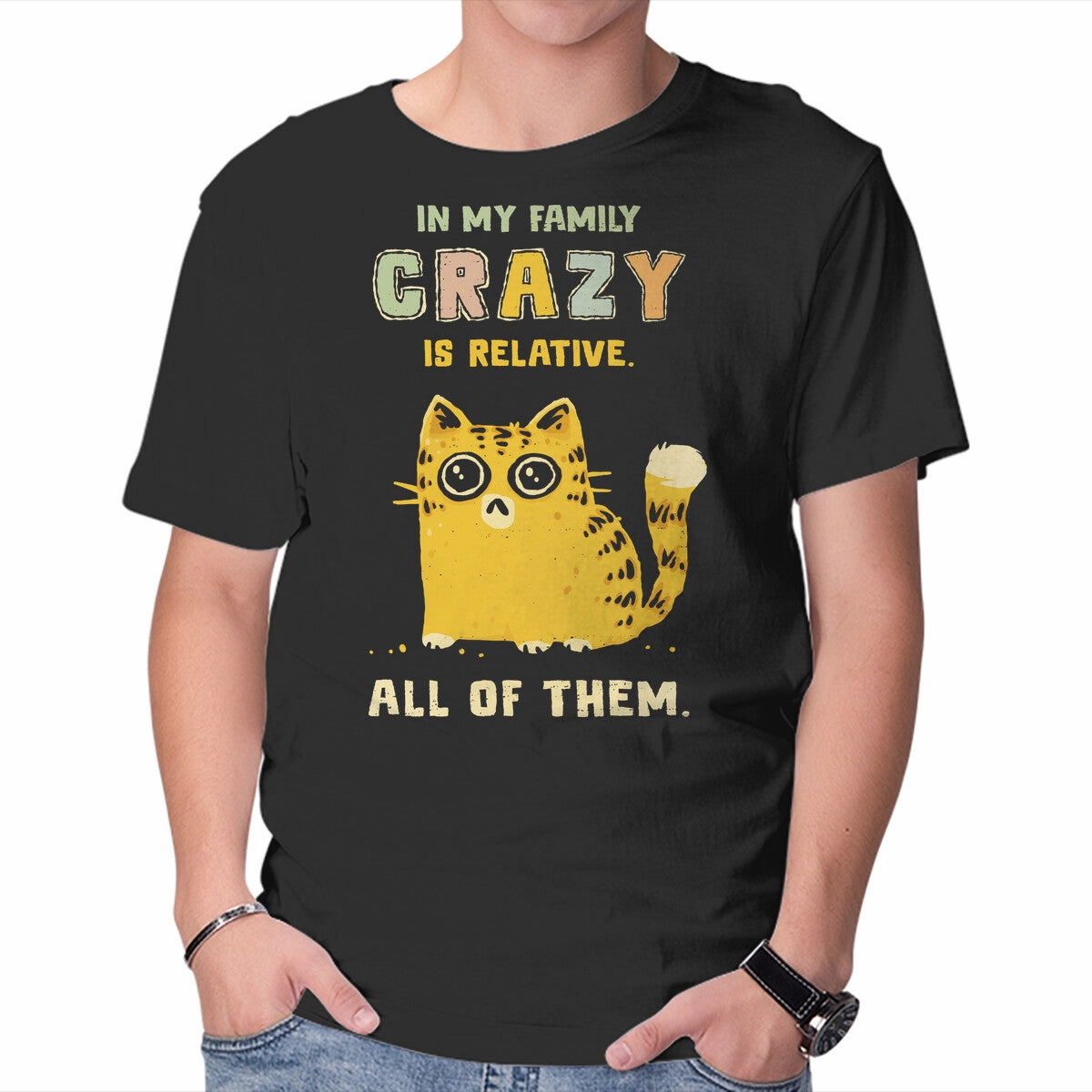 Crazy Is Relative Basic Wardrobe Piece Odor-resistant